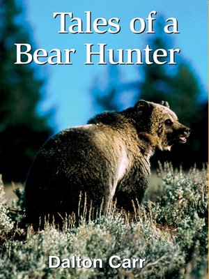 cover image of Tales of a Bear Hunter